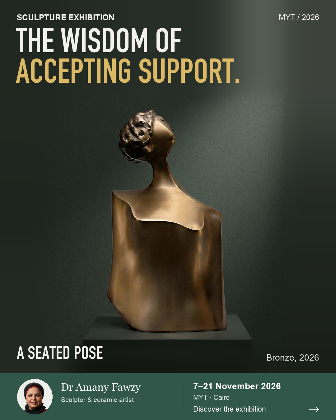 A Seated Pose exhibition poster. THE WISDOM OF ACCEPTING SUPPORT.