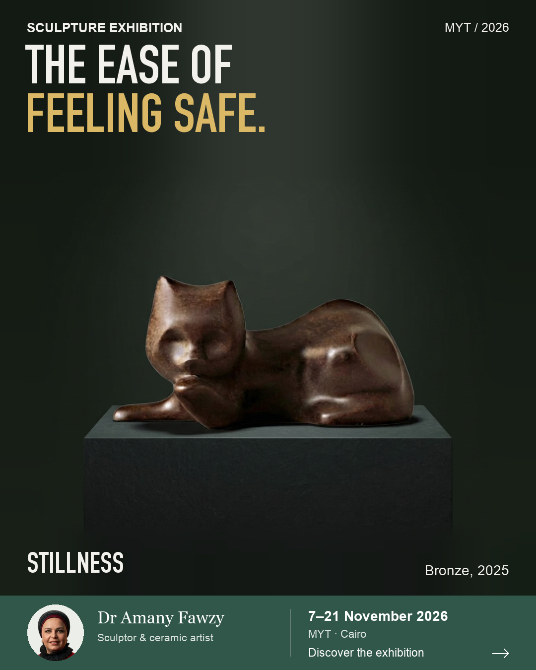 Stillness exhibition poster. THE EASE OF FEELING SAFE.